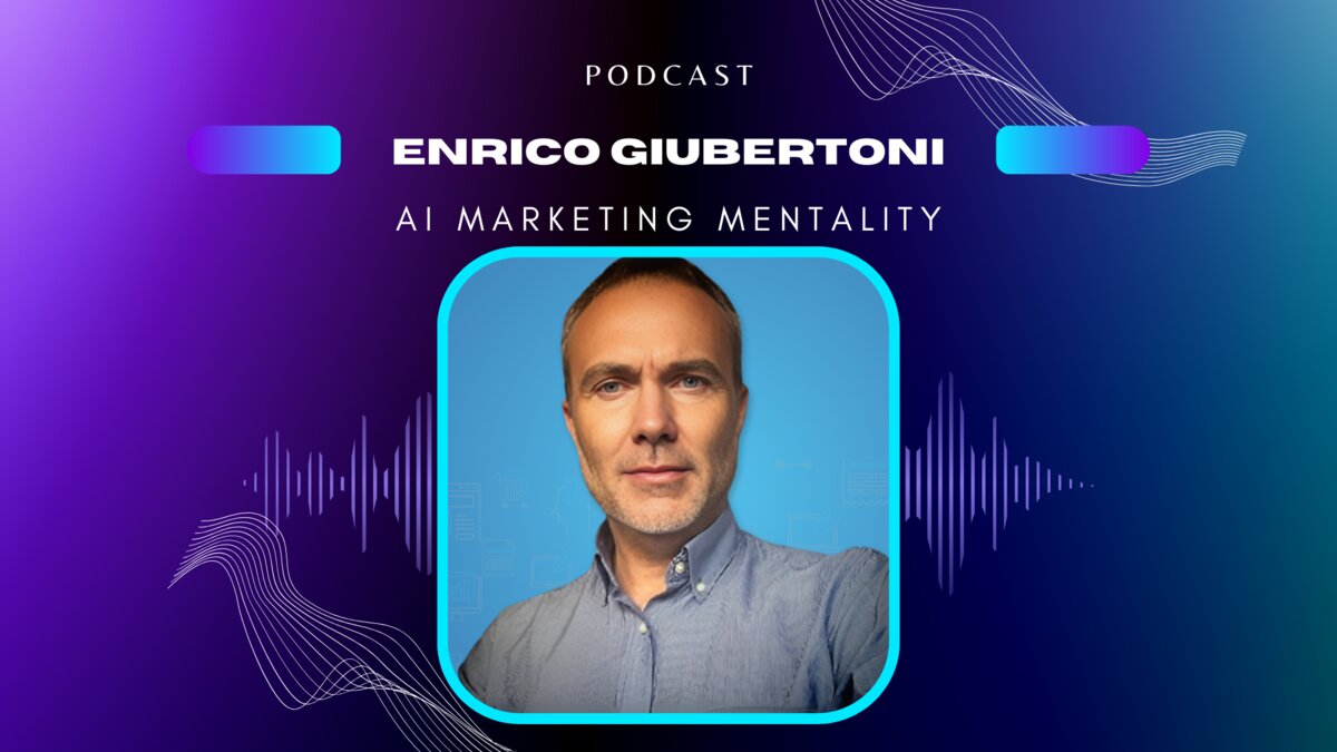Digital Marketing Mentality, the podcast by Enrico Giubertoni