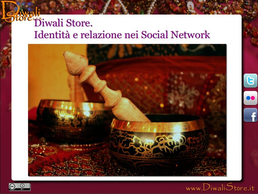 La diapositiva del caso Diwali Store presentata da Enrico Giubertoni al Politecnico di Milano nel 2010: un negozio online etnico orientale sui social network
