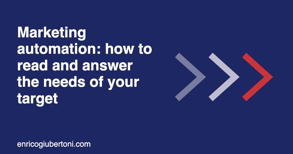Marketing automation: how to read and answer the needs of your target