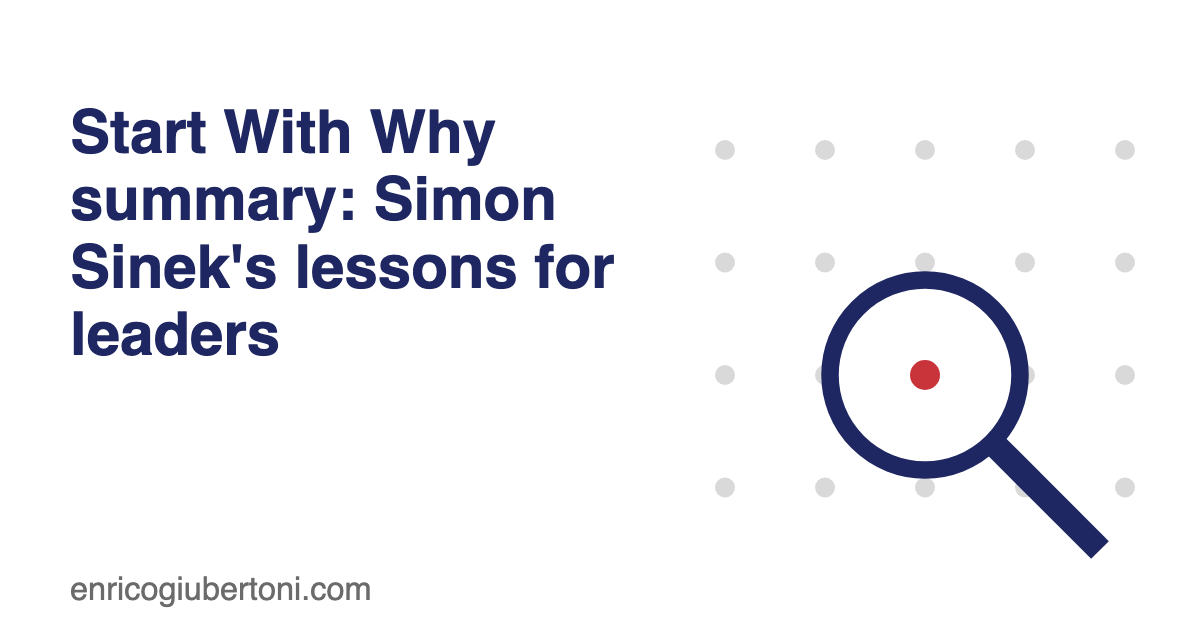 Start With Why summary: Simon Sinek's lessons for leaders