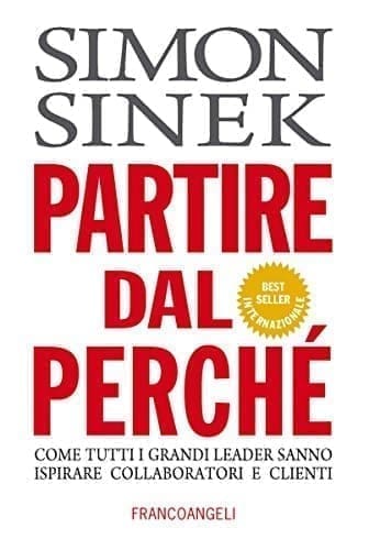 Partire dal Perché di Simon Sinek