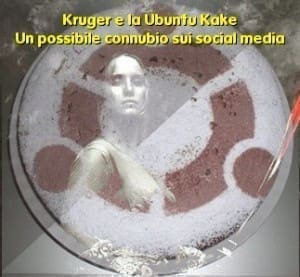 Kruger e Ubuntu Kake