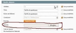 Usiamo la casella di importazione per caricare le nostre tabelle di spedizione