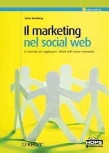Tamar Weinberg, Il Marketing nel Social Web, 2009, Milano, Tecniche Nuove Editore