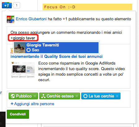 Puoi condividere i tuoi commenti citando gli amici in Google +1 button