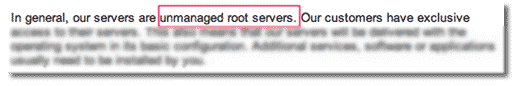 La risposta è: unmanaged vps
