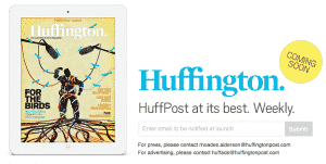 Huffington Magazine per iPad. Gratis e a breve disponibile.