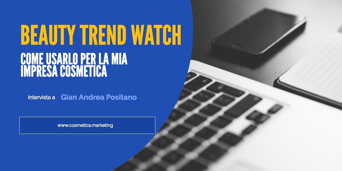 beauty trend watch cosmetica marketing