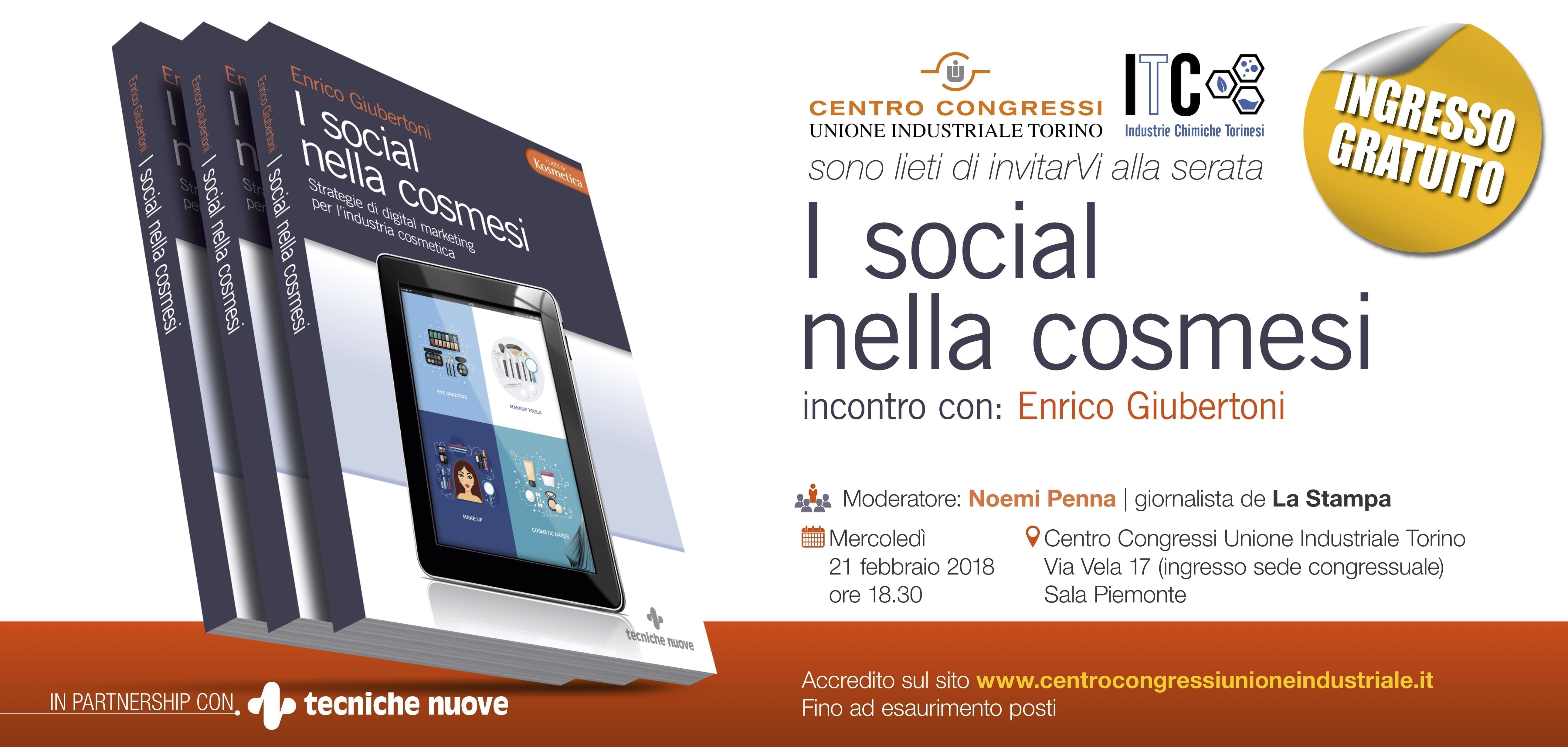 #SaveTheDate: "I Social nella Cosmesi" presso il Centro Congressi Unione Industriale Torino il giorno 21-2-2018 ore 18:30