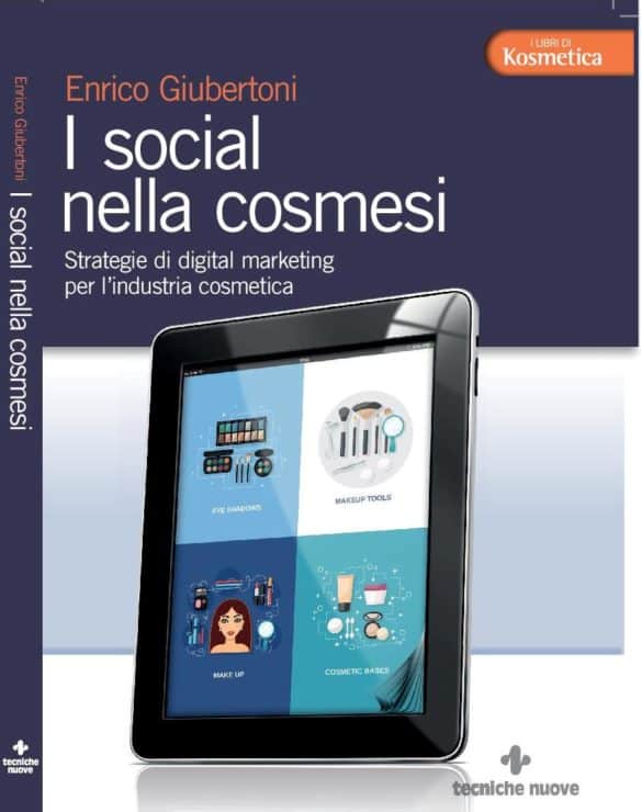 Enrico Giubertoni, I social nella Cosmesi, Tecniche Nuove Editore