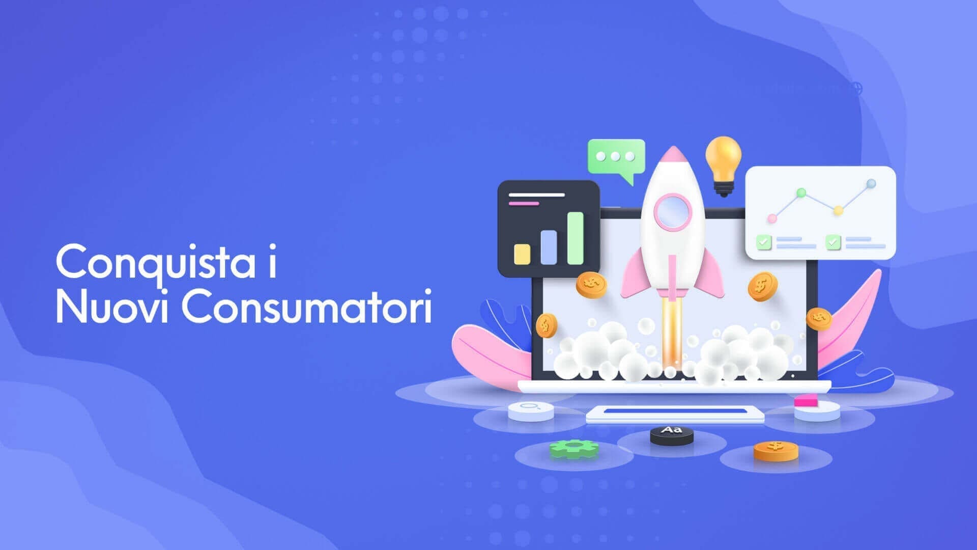Conquista i Nuovi Consumatori