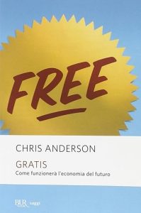Modelli Freemium analizzati da Chris Anderson, nel suo libro FREE