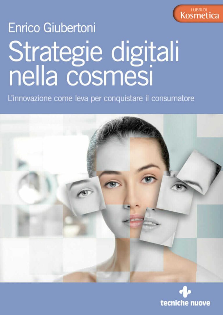 Enrico Giubertoni, Strategie digitali nella Cosmesi, 2022, Tecniche Nuove Ed.